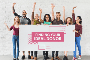 Finding Your Ideal Donor