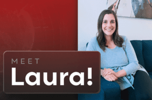 Meet Laura